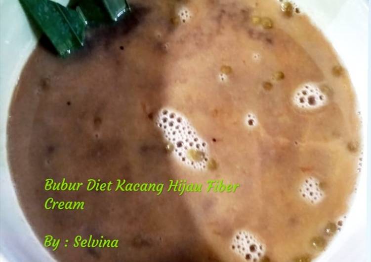  Resep  Bubur  Diet Kacang Hijau Fiber  Cream  oleh Selvina 