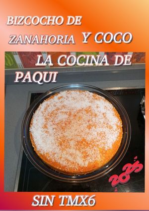 Una foto de Bizcocho de zanahoria y coco a mi manera (Sin TMX6)
