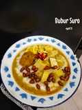 Bubur Nasi / Bubur Gurih