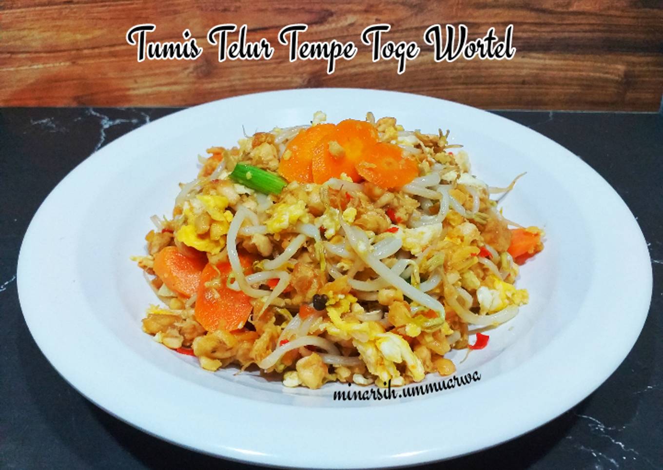 Tumis Telur Tempe Toge Wortel