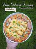 Pizza Oatmeal Kentang Teflon - menu diet