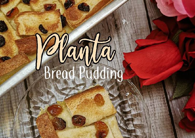 Resepi Planta Bread Pudding yang Bergizi