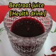Beetroot juice (Health drink)