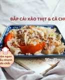 Bắp cải xào thịt & cà chua