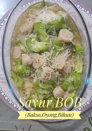 Foto resep Sayur BOB (Bakso, Oyong, Bihun)