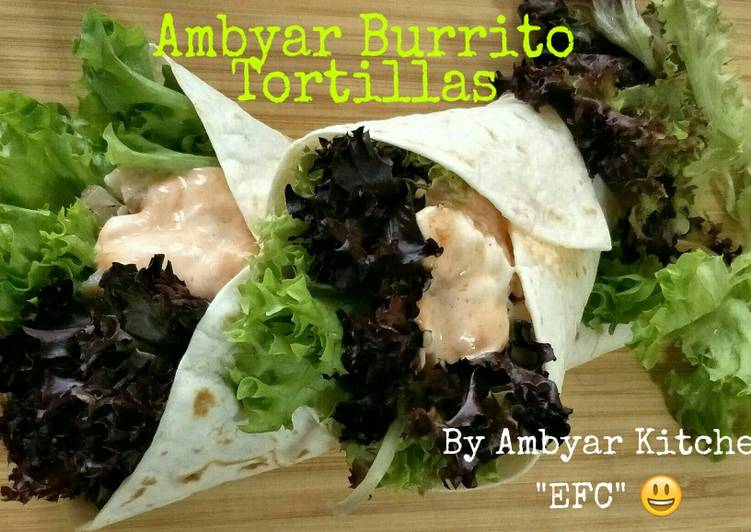 Resep Ambyar Burrito Tortillas 😃 yang merasakan kenyamanan