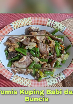 Foto resep Tumis Kuping Babi dan Buncis