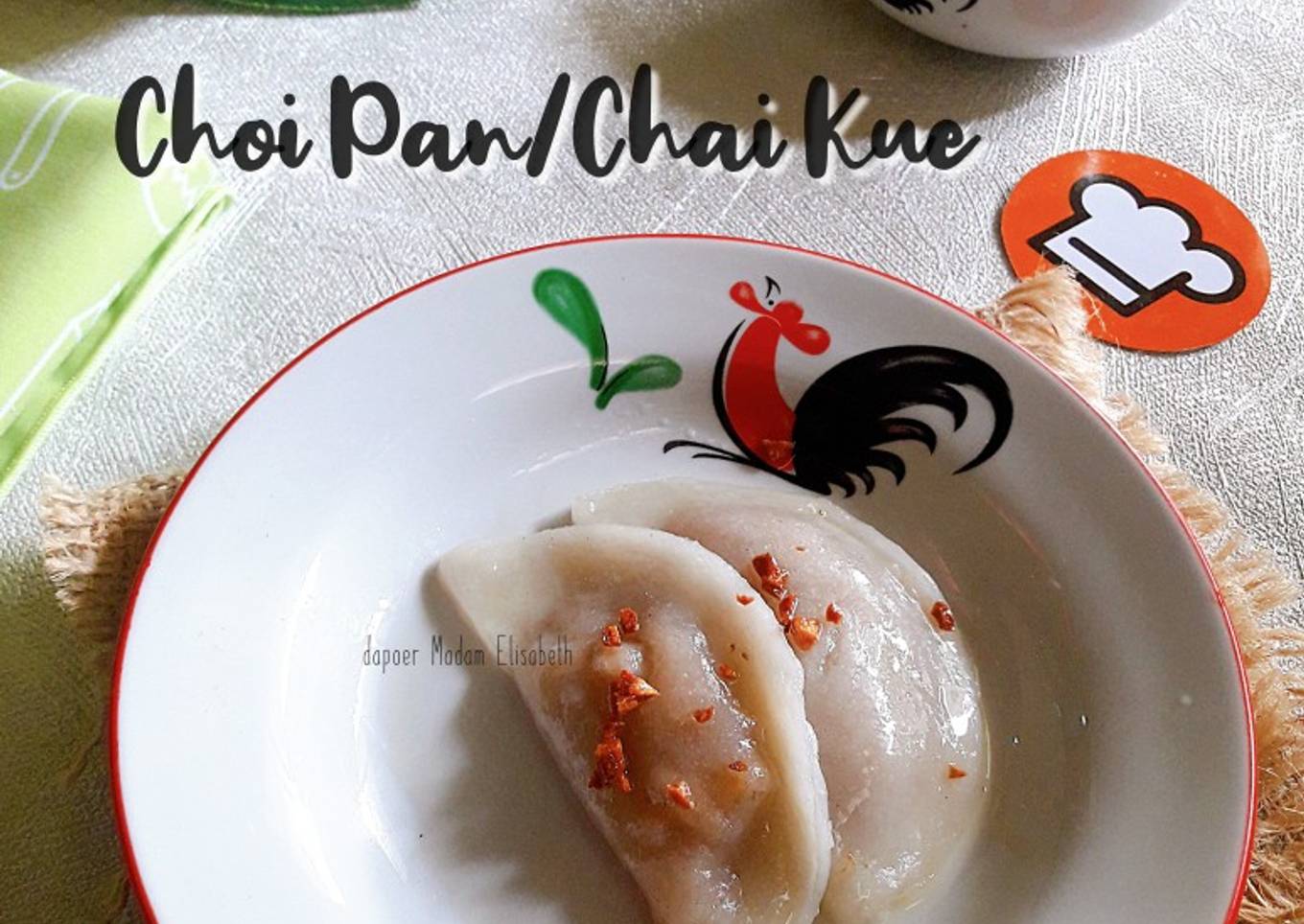 CHOI PAN / CHAI KUE khas Pontianak versi resep simple