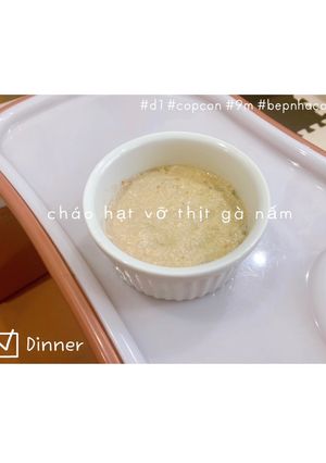 Hình của món Cháo hạt vỡ thịt gà 🍗 nấm đùi gà.