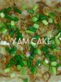 Steamed Yam cake / orh kueh