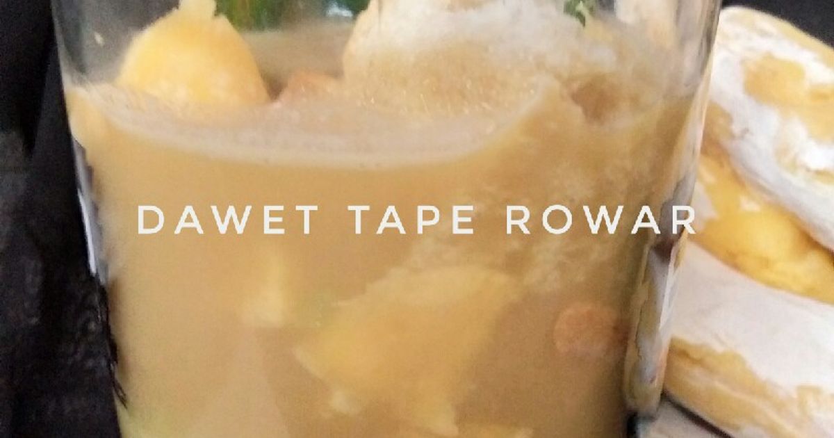 Rowar Resep Dawet Tape Rowar oleh Dapur Koe - Cookpad
