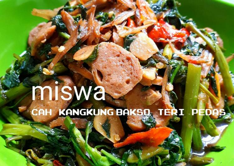Cah kangkung bakso teri pedas