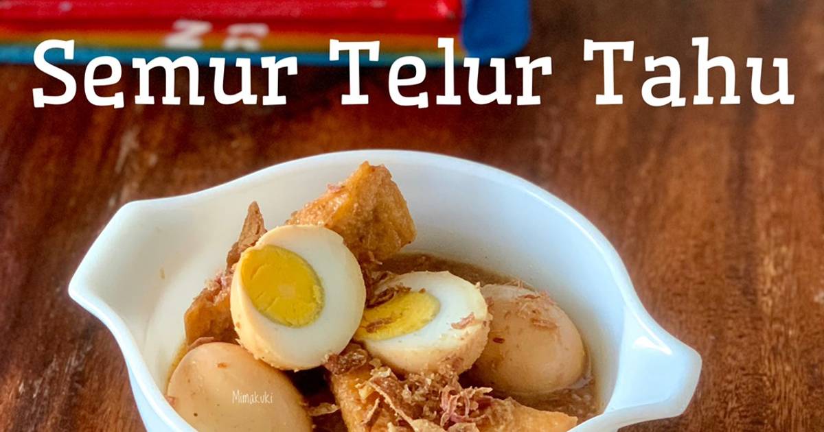 Resep Semur Telur Tahu Oleh Nia Mimakuki Cookpad