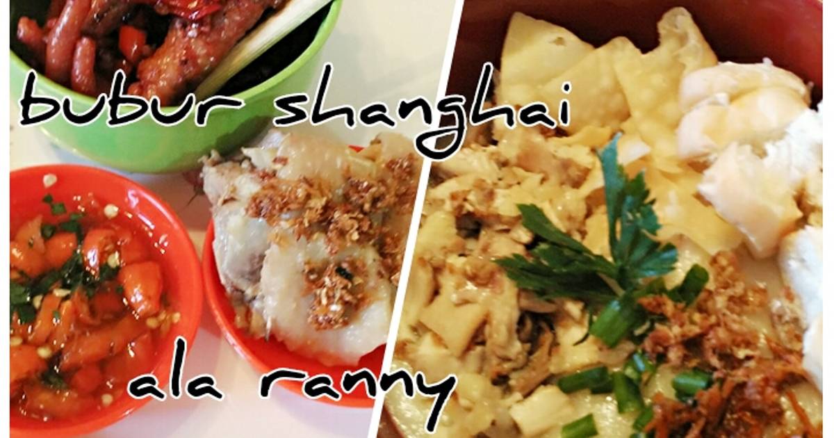  Resep  Bubur  shanghai halal  oleh Ranny tanudibrata Cookpad