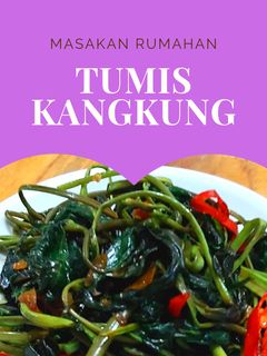 Foto resep Tumis Kangkung