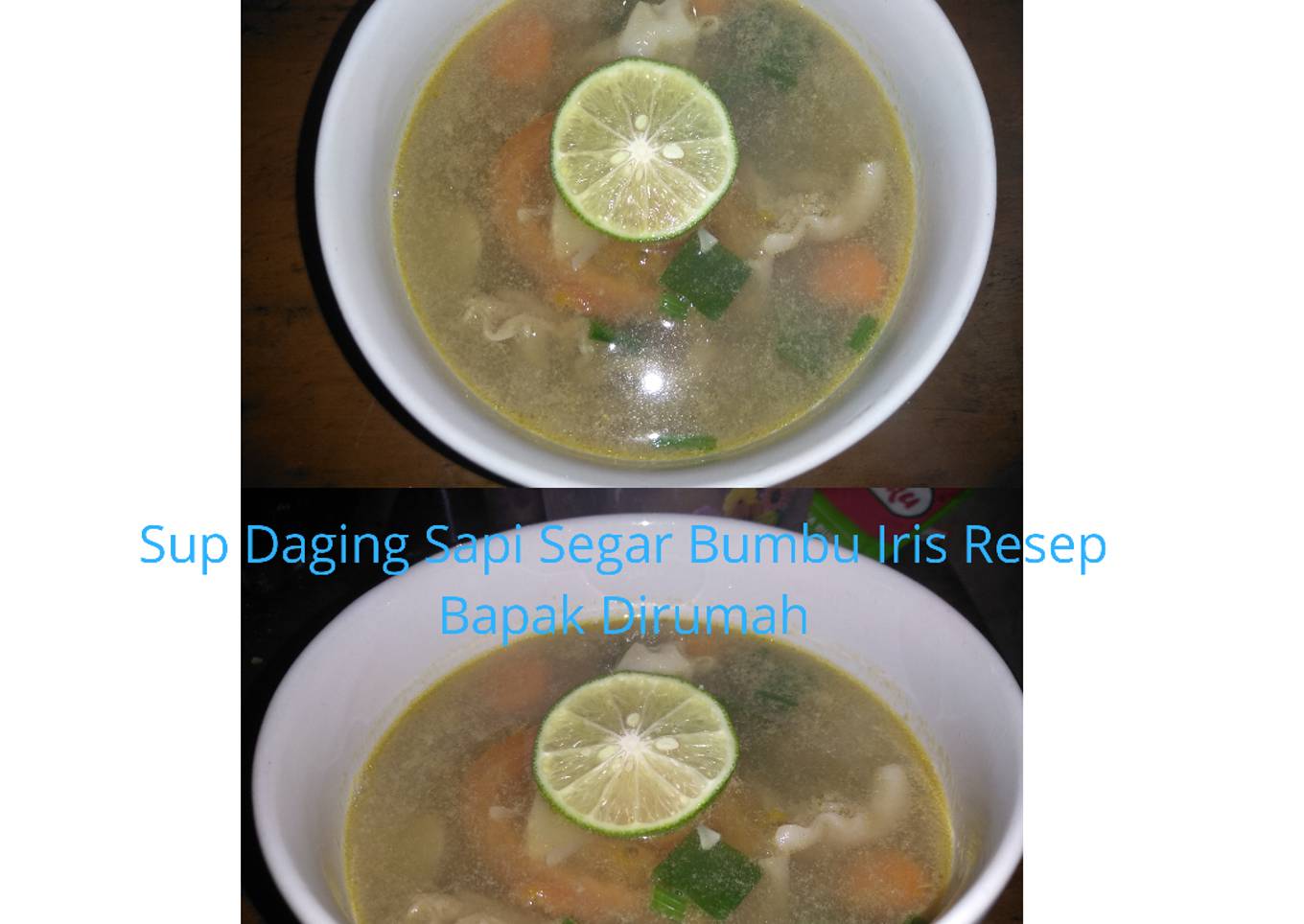 Sup Daging Sapi Segar Bumbu Iris Resep Bapak Dirumah