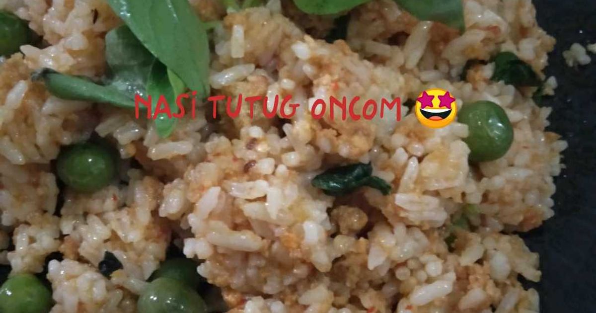 Tutuk Resep Nasi Tutuk Oncom Simpel oleh Sri Handayani - Cookpad