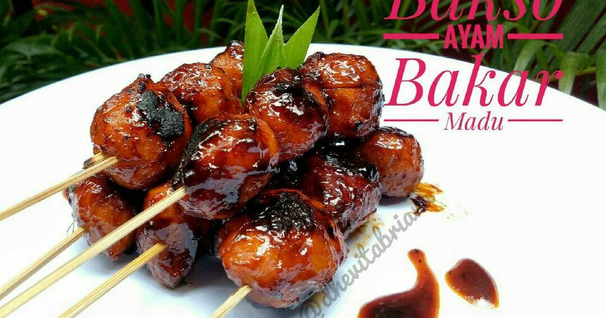  Resep  Bakso  Ayam  Bakar  Madu oleh Dhevita Abriana Cookpad