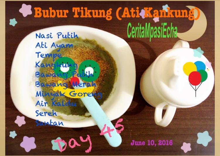 Bubur Tikung (Ati Kangkung) Mpasi 7+