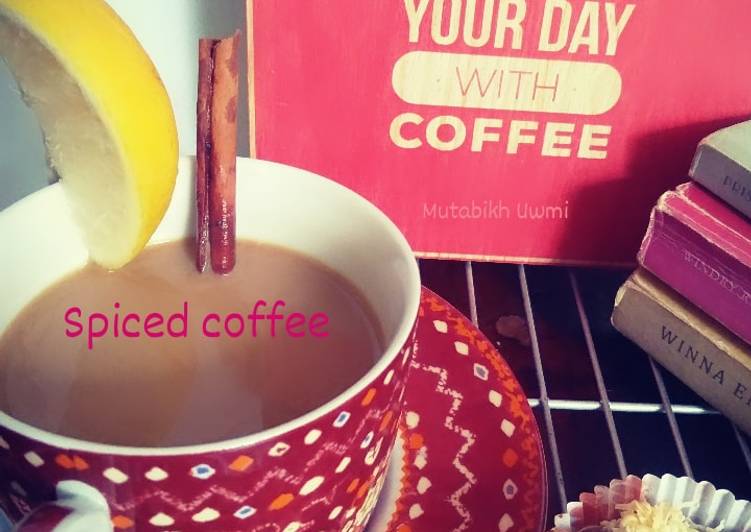 Langkah Mudah untuk Menyiapkan Spiced Coffee yang Enak Banget