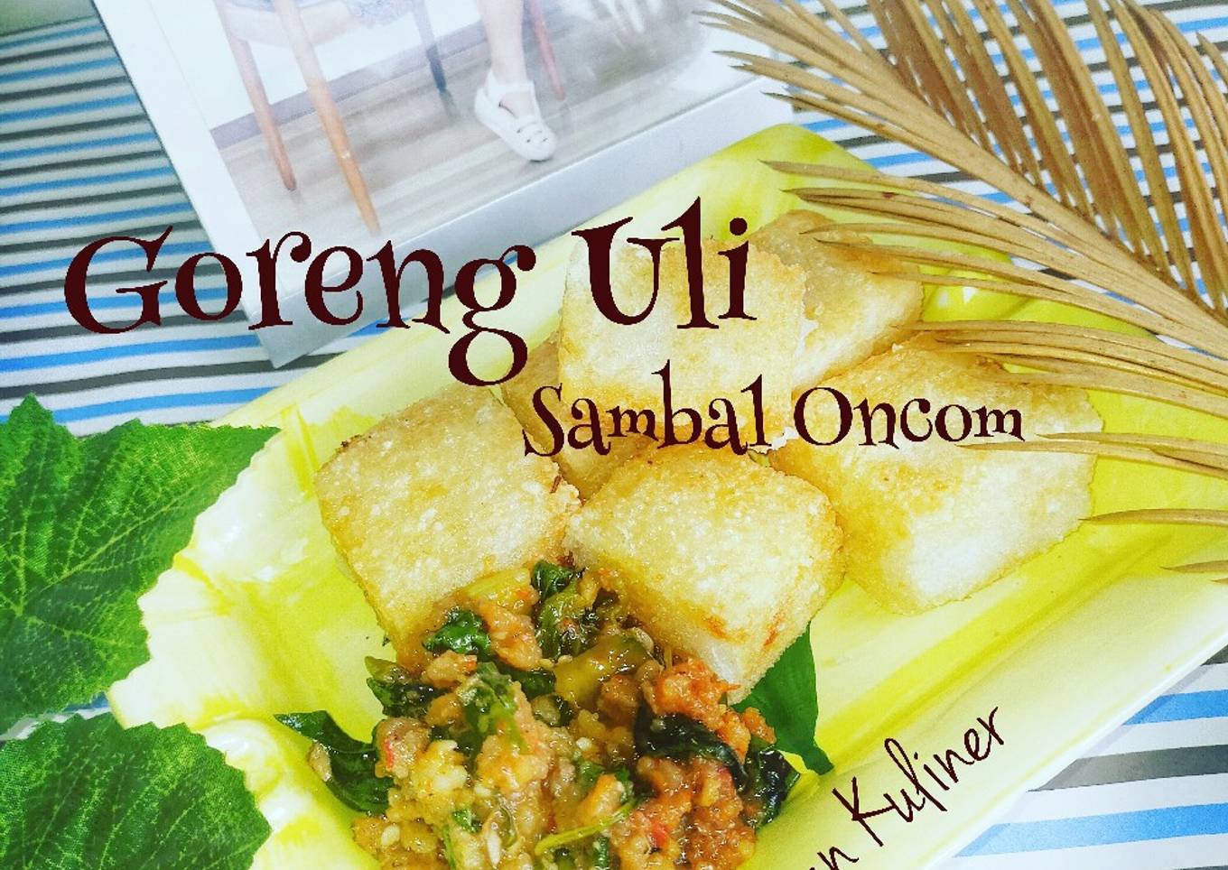 Goreng Uli Sambal Oncom