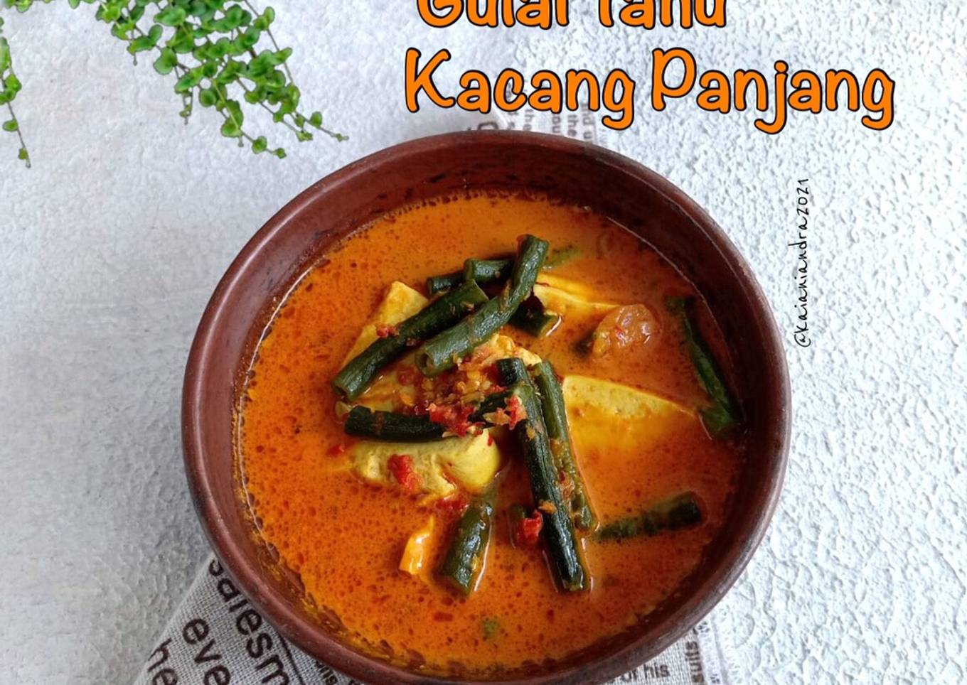 Gulai Kacang Panjang dan Tahu