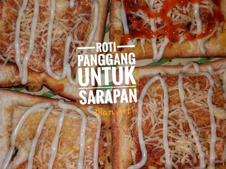 Langkah Mudah untuk Menyiapkan Resep Roti Panggang untuk Sarapan yang Lezat Sekali Anti Ribet, Lezat