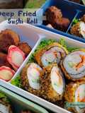 #DEEP FRIED SUSHI ROLL