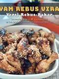 Ayam Rebus Viral Bakar Madu (Versi Ubah Suai)