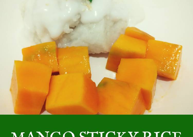 Mango Sticky Rice (Ketan Mangga) ala Thailand