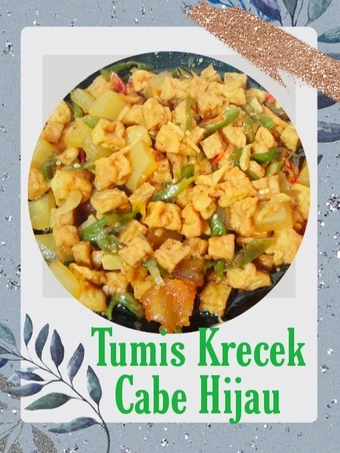 Cara Gampang Membikin Resep Tumis Krecek Cabe Hijau yang Lezat Sekali Anti Ribet, Lezat