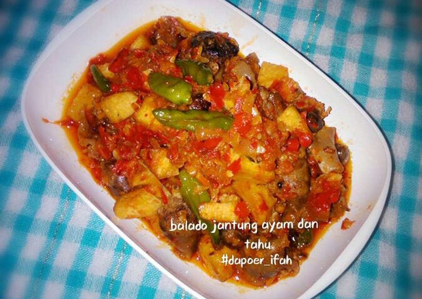 Balado Jantung Ayam & Tahu