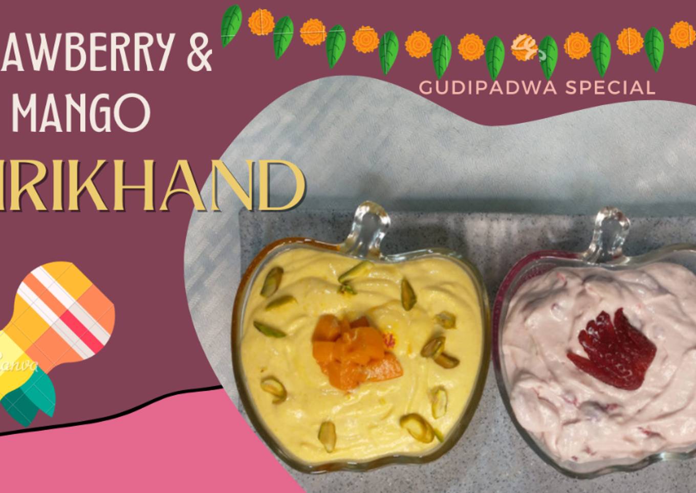 Mango Shrikhand & Strawberry Shrikhand