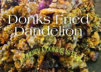 Easiest Way to Make Perfect Donks Fried Dandelion