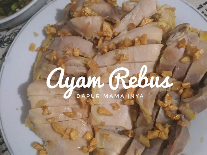 Resep Ayam Rebus (Ayam Hainan) Untuk Jualan