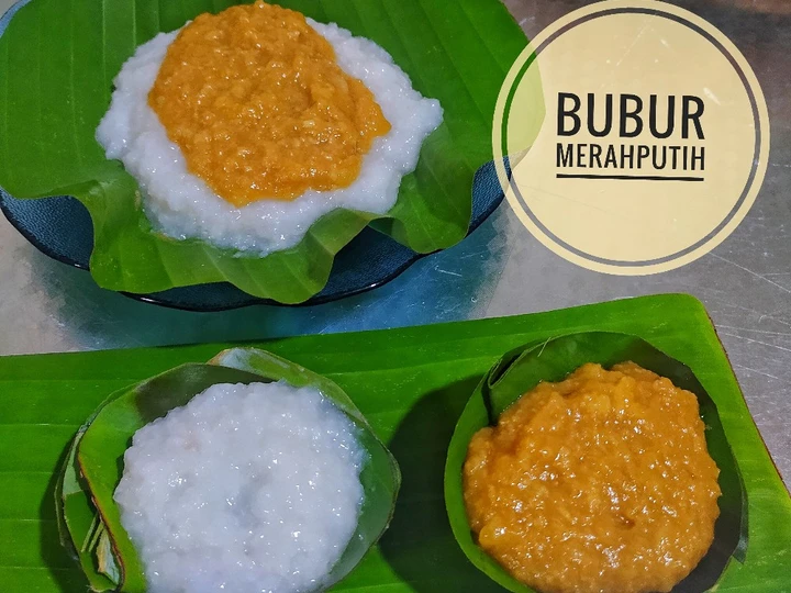 Cara Mudah Menyiapkan Resep Bubur merah putih yang Lezat Sekali Anti Ribet, Mantap