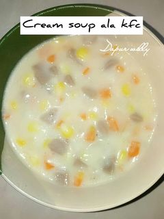 Foto resep Cream soup | sup krim ala kfc