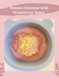 Banana Oatmeal Pudding with Strawberry Sauce Snack MPASI 1 Tahun Menu Anak Tumgi