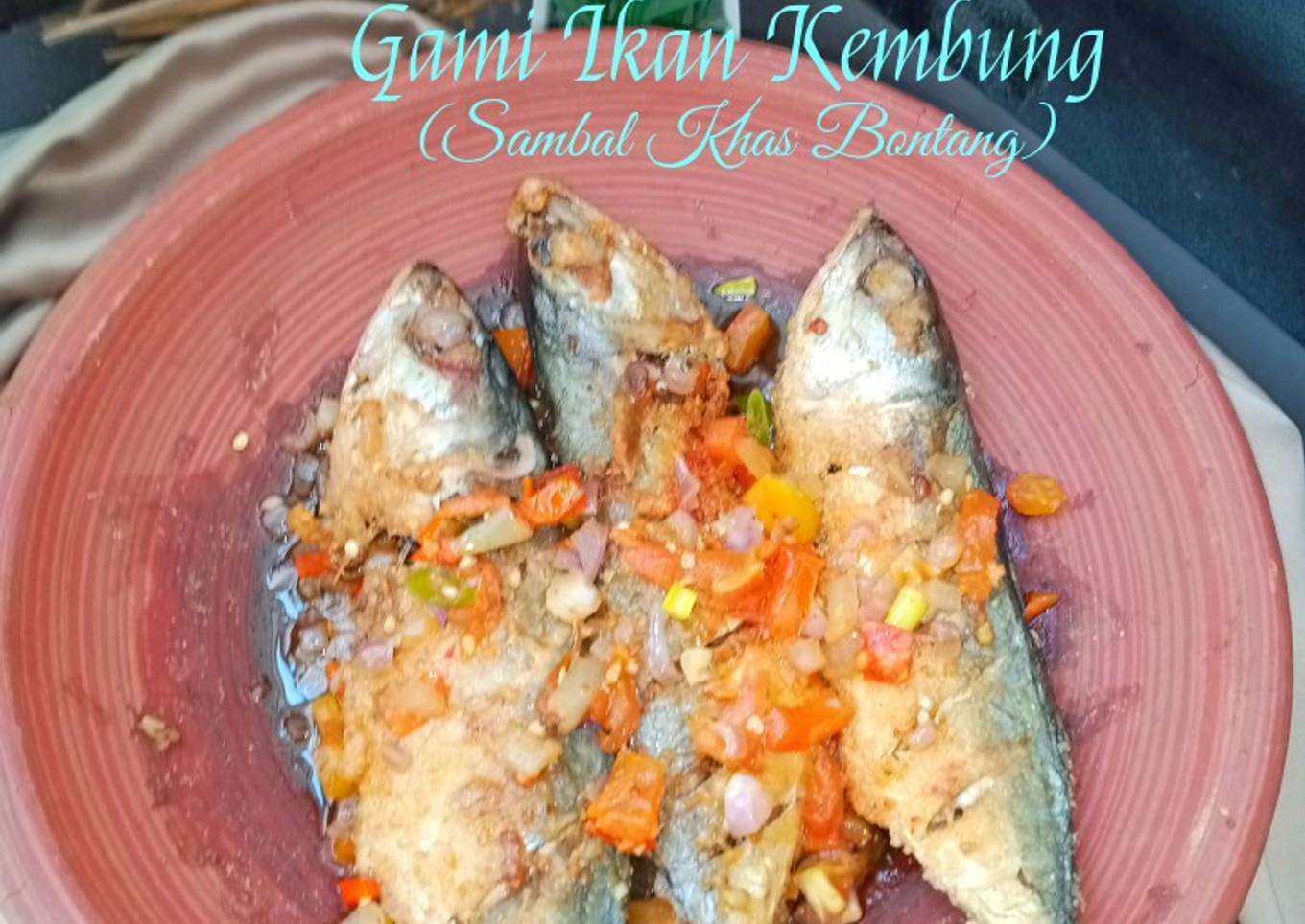 Gami Ikan Kembung (Sambal Khas Bontang)