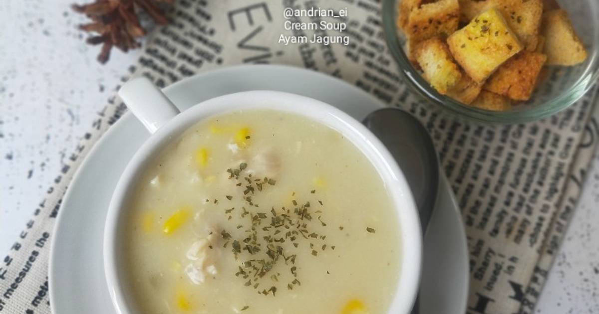 Resep Cream Soup Ayam Jagung Oleh Bunda Ei Cookpad