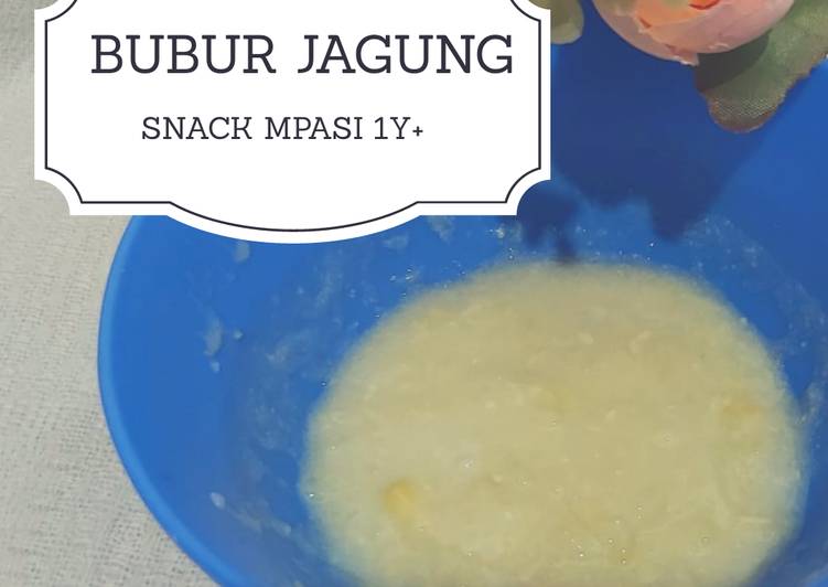 Resep Bubur Jagung, snack MPASI 1y+ oleh ulysiradj - Cookpad