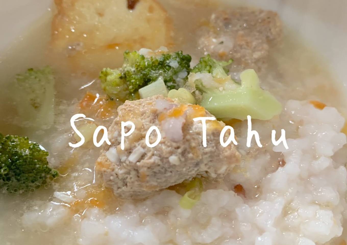 Sapo Tahu (MPASI 8Mo+)