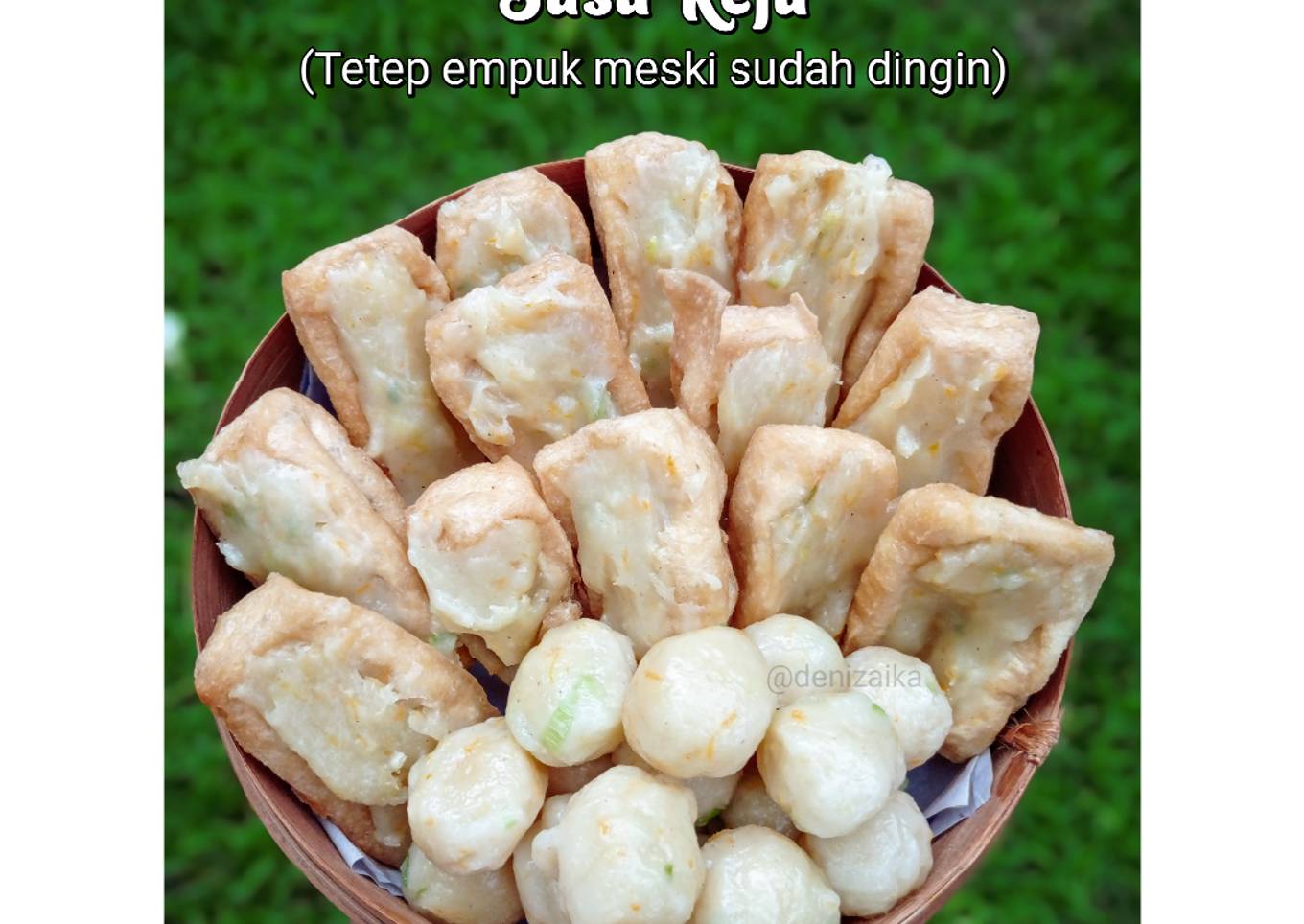 Tahu Bakso & Cilok Aci Susu Keju (awet empuk meski sudah dingin)