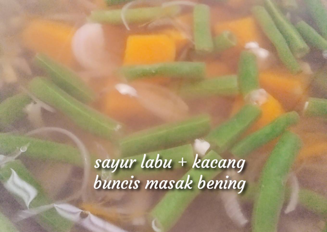 Resepi sayur bening