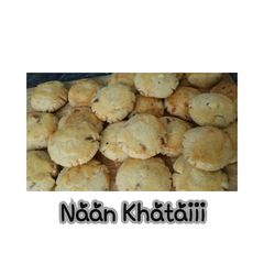 A picture of Naan Khatai.