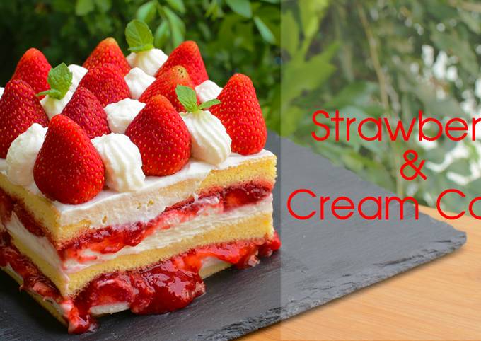 Recipe of Favorite Strawberry &amp; Cream Cake