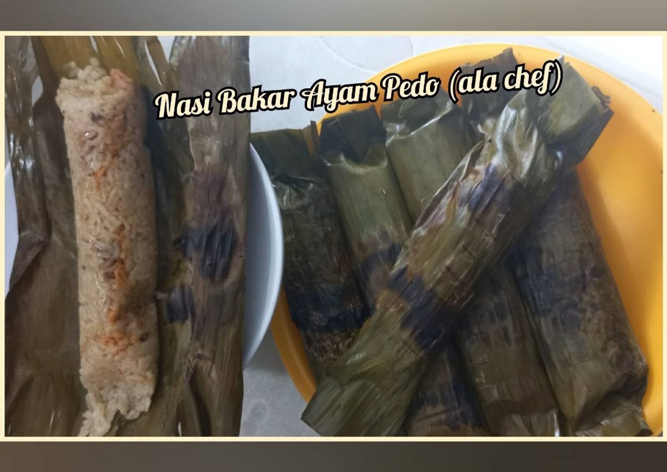 Nasi Bakar Ayam Pedo (ala chef)