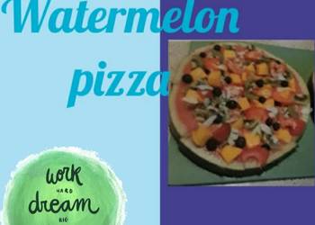 How to Cook Appetizing Watermelon pizza
