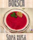 Borsch (sopa de remolacha o sopa rusa) Mi versión