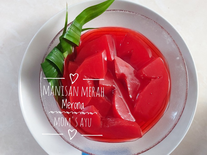 Langkah Mudah untuk Menyiapkan 141. Manisan Merah Merona Anti Gagal